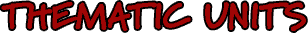 Thematic Units
